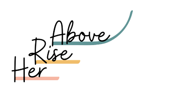 her rise above